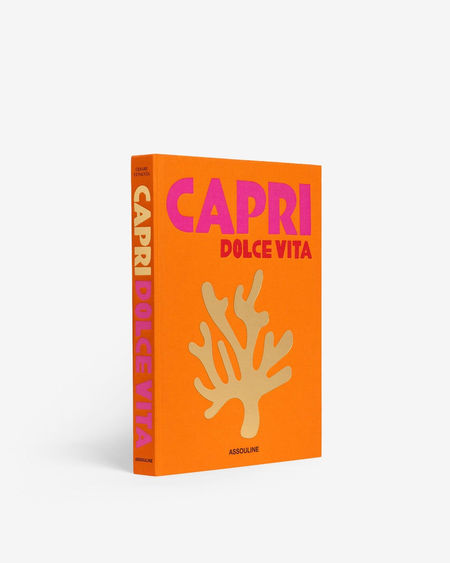 Capri Dolce Vita by Cesare Cunaccia - Coffee Table Book | ASSOULINE