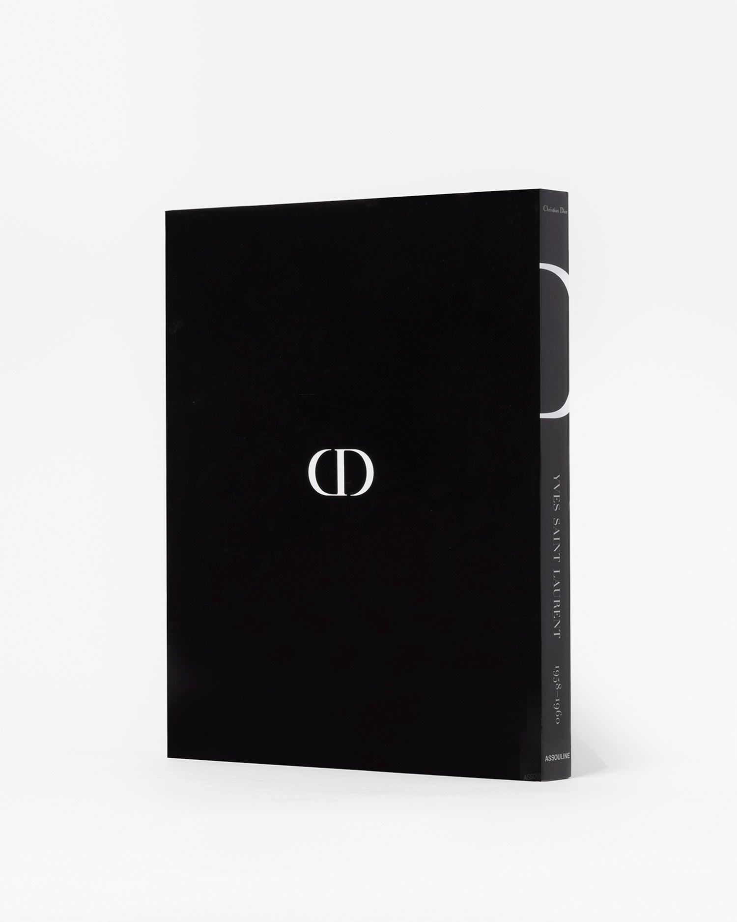 Dior by Yves Saint Laurent book by Laurence Benaïm | ASSOULINE