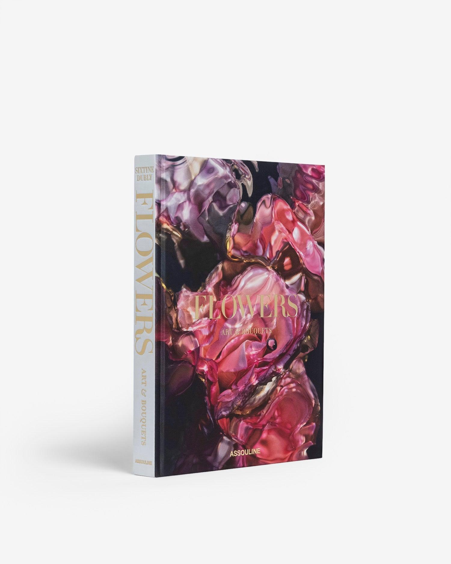 Flowers Art & Bouquets book by Sixtine Dubly ASSOULINE