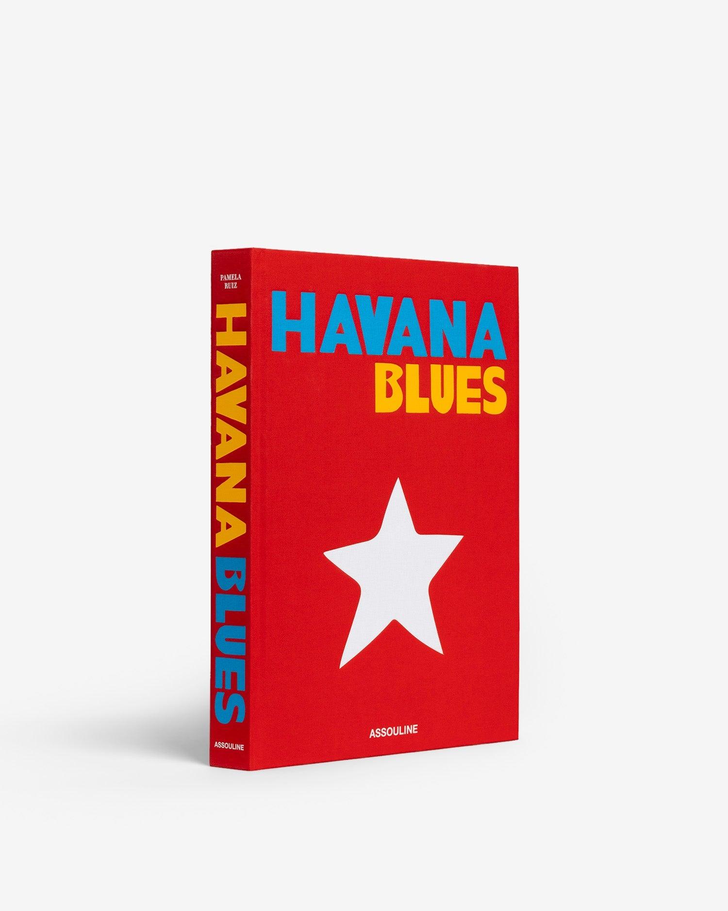 Havana Blues By Pamela Ruiz - Coffee Table Book | ASSOULINE